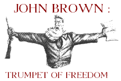 John Brown:Trumpet of Freedom